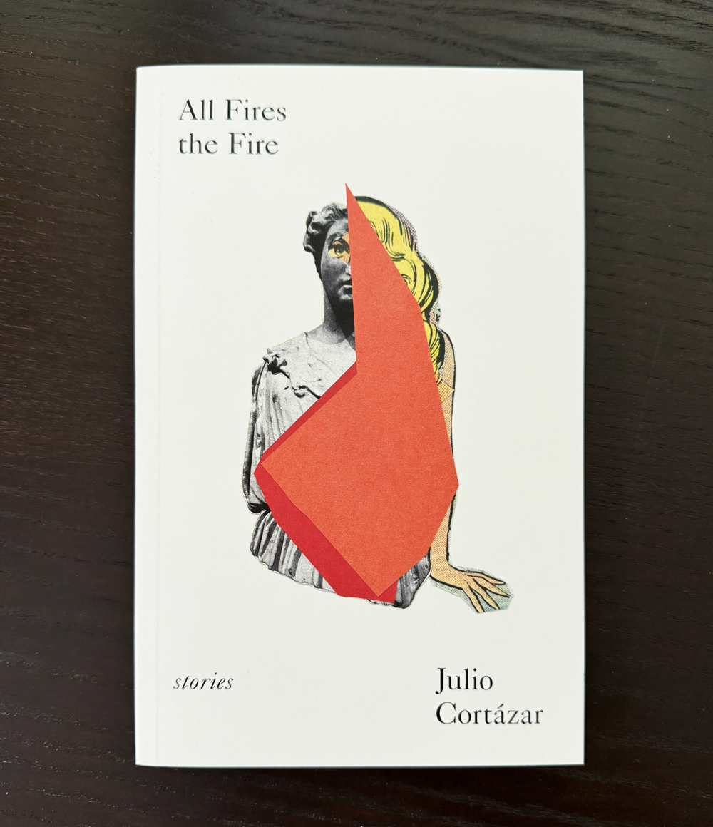 All Fires the Fire by Julio Cortazar